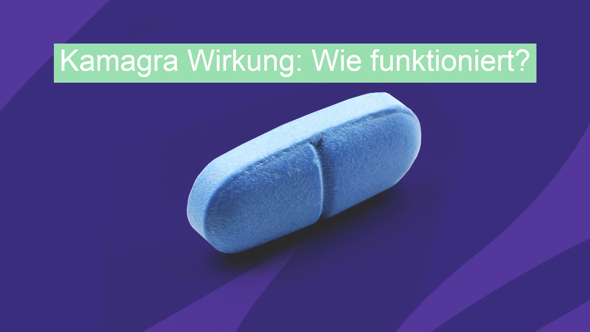 Kamagra Wirkung: Wie funktioniert?